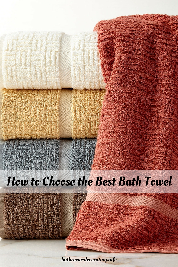 How to Choose the Best Bath Towel